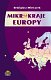 MIKROKRAJE EUROPY<p>Remigiusz Mielcarek<p>Seria Przewodniki obieywiata, Wydawnictwo SORUS<!--Europa-->